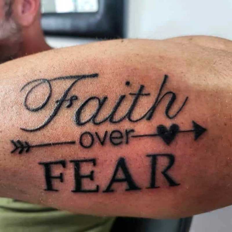 Faith over Fear  Fear tattoo Picture tattoos Tattoos for guys