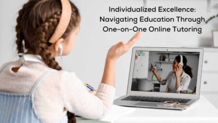 Mastering Education with One-on-One Online Tutoring